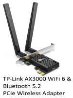 WiFi: TPLINK WiFi 6 PCIE Wireless WiFi Adapter